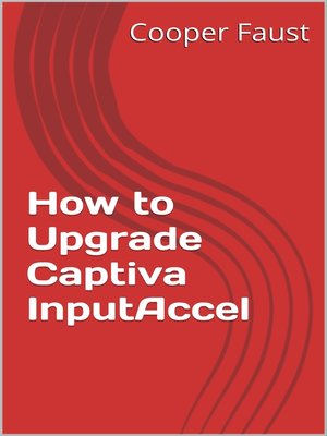 cover image of How to Upgrade Captiva InputAccel